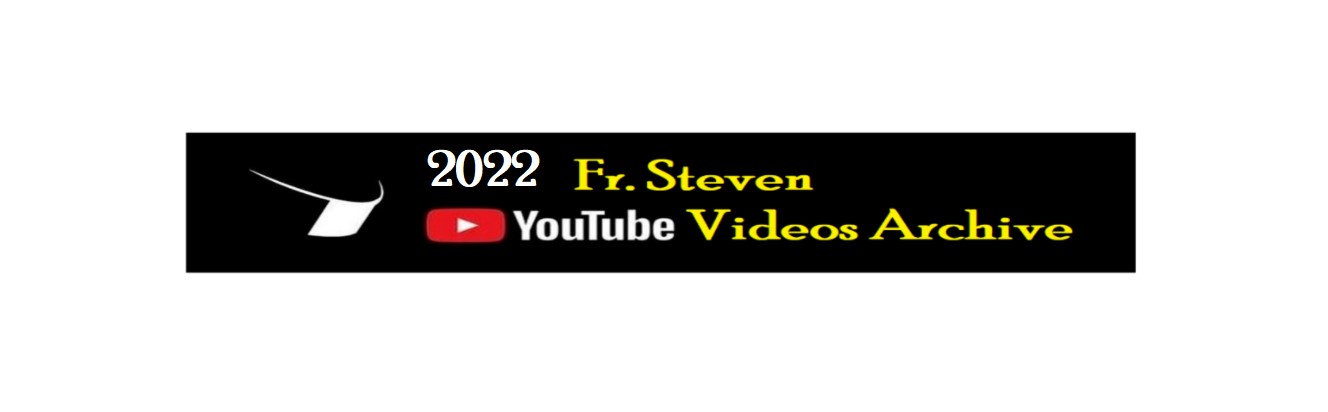 2022 fr steven youtube videos archive