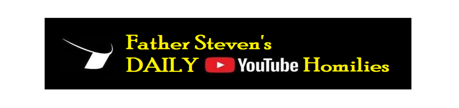 father stevens daily youtube homilies