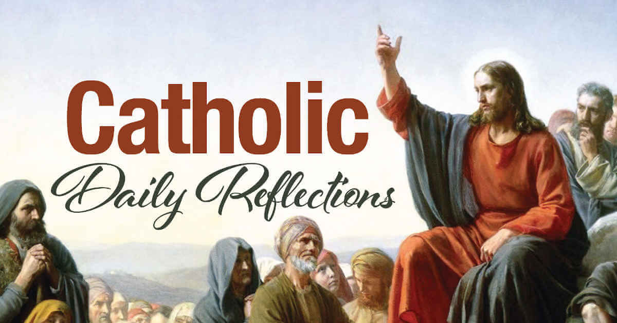 catholic daily reflections