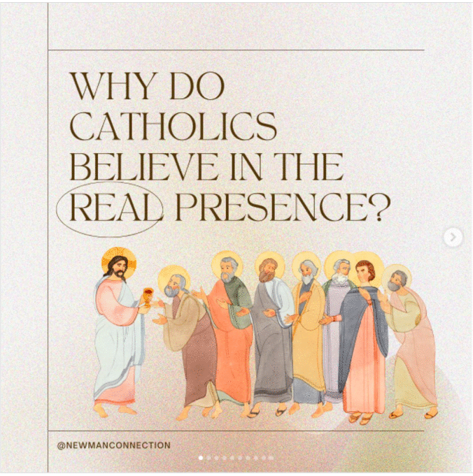 Why do Catholics Believe in the Real Eucharistic Presence