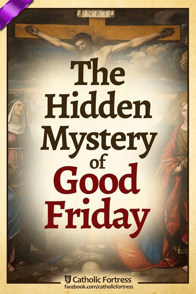 The Hidden Mystery of Good Friday
