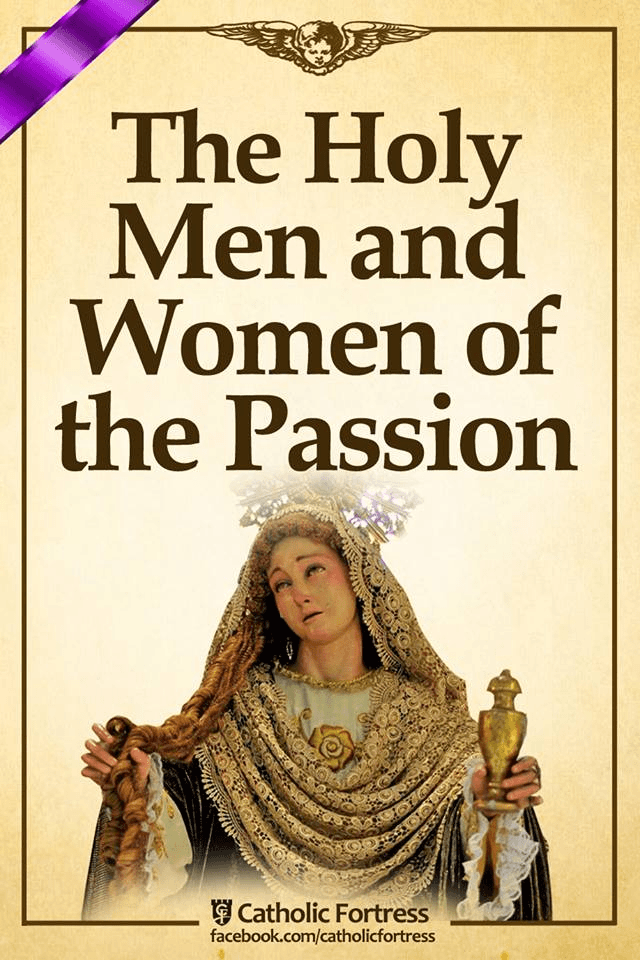 The Holy Men and Women of the Passion