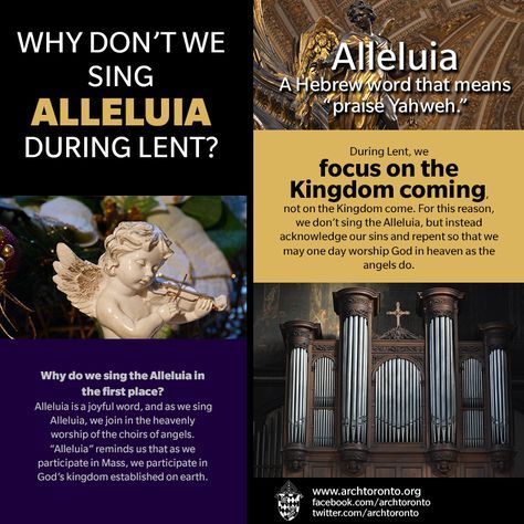 Why don't we sing Alleluia during Lent